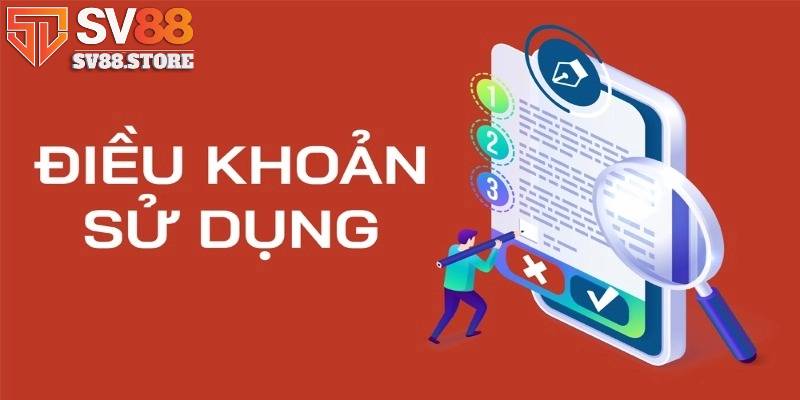 Điều khoản sử dụng SV88 là gì?