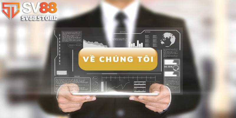 Tổng quan về chúng tôi - SV88 sân chơi cá cược an toàn